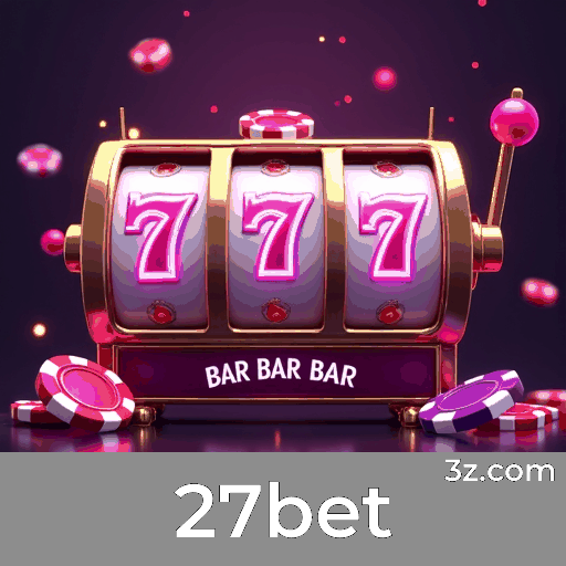 27bet: Seu Cassino Online Confiável e Seguro