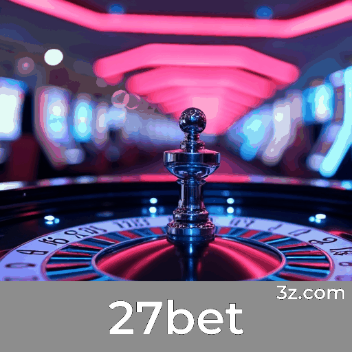 27bet: Seu Cassino Online Confiável e Seguro